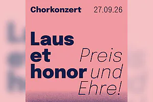 Chorkonzert - »Laus et honor - Preis und Ehre« | Jahreskonzert des Chors von St. Bonifatius