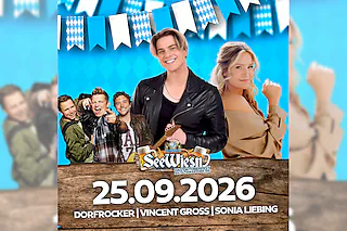 See Wiesn 2026 - Das Oktoberfest am Dutenhofener See mit Vincent Groß, die Dorfrocker und Sonia Liebing
