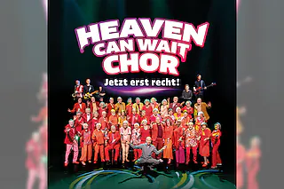 HEAVEN CAN WAIT Chor
