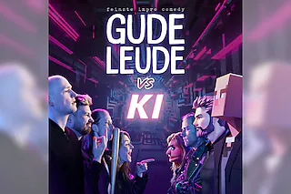 GUDE LEUDE - „Gude Leude vs. KI“