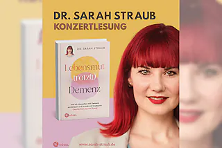 Sarah Straub - Lebensmut trotz(t) Demenz