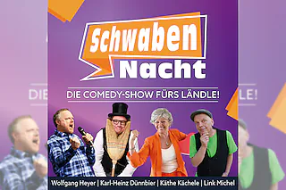 Die Comedy-Show fürs Ländle! - SchwabenNacht Bad Waldsee
