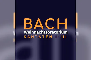 Bach: Weihnachtsoratorium, BWV 248 - Kantaten I-III