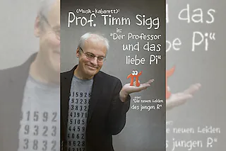 Prof. Timm Sigg - Der Professor und das liebe Pi