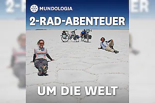 MUNDOLOGIA: 2-Rad-Abenteuer um die Welt