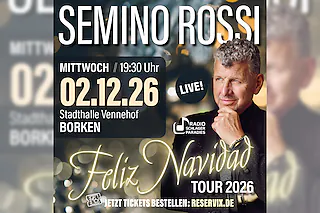 Semino Rossi - Weihnachtskonzert - Feliz Navidad Tour 2026