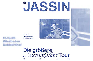 JASSIN - Die Größere Arsenalplatz Tour