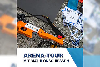 Arena-Tour mit Biathlonschießen - ARENA-TOUR mit Biathlonschießen