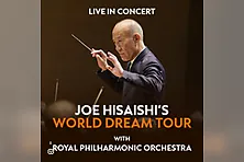 Joe Hisaishi’s World Dream Tour