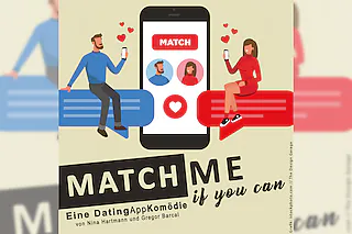Match me if you can - Eine DatingAppKomödie