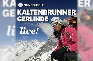 MUNDOLOGIA: Gerlinde Kaltenbrunner live - Die innere Dimension des Bergsteigens