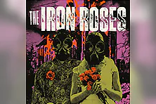 The Iron Roses + March