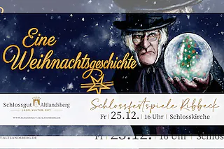 Eine Weihnachtsgeschichte - nach Charles Dickens - Gastspiel Schlossgut Altlandsberg