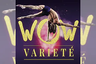 WOW Varieté - WOW Varieté Stuttgart 2026
