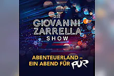 Generalprobe: DIE GIOVANNI ZARRELLA SHOW – Abenteuerland - Ein Abend für PUR