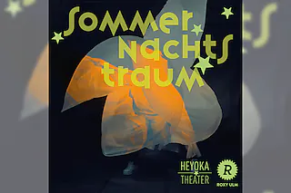 Ein Sommernachtstraum (W. Shakespeare) - HEYOKAs musikalisches Fest-Spektakel