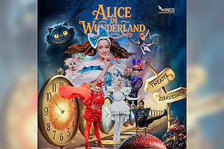 Alice im Wunderland Circus Show für die ganze Familie