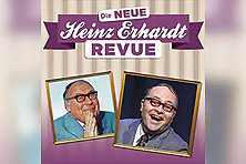 Die neue Heinz Erhardt Revue