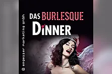 Das Burlesque Dinner - Kulinarischer Genuss und garantierte Unterhaltung