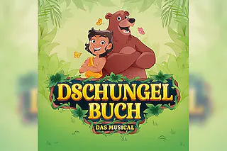Dschungelbuch - das Musical - Das Highlight für die ganze Familie!