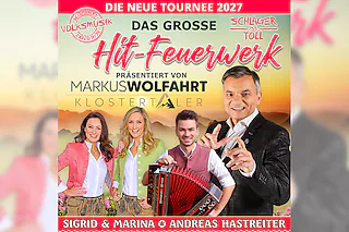 Das große Hitfeuerwerk 2027 - Präsentiert von: Markus Wolfahrt