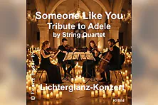 Someone Like You - Tribute to Adele - String Quartet im Lichterglanz