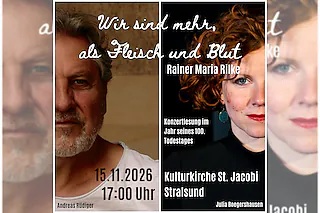 „Wir sind mehr als Fleisch und Blut“ - Rainer Maria Rilke - Konzertlesung - mit Julia Boegershausen & Andreas Rüdiger sowie am Piano: Olga Dribas