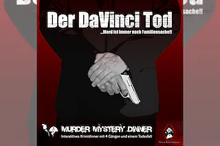 Krimi Murder Mystery Dinner - Der Da Vinci Tod ! - Interaktives Krimidinner mit 4 Gängen und einem Todesfall